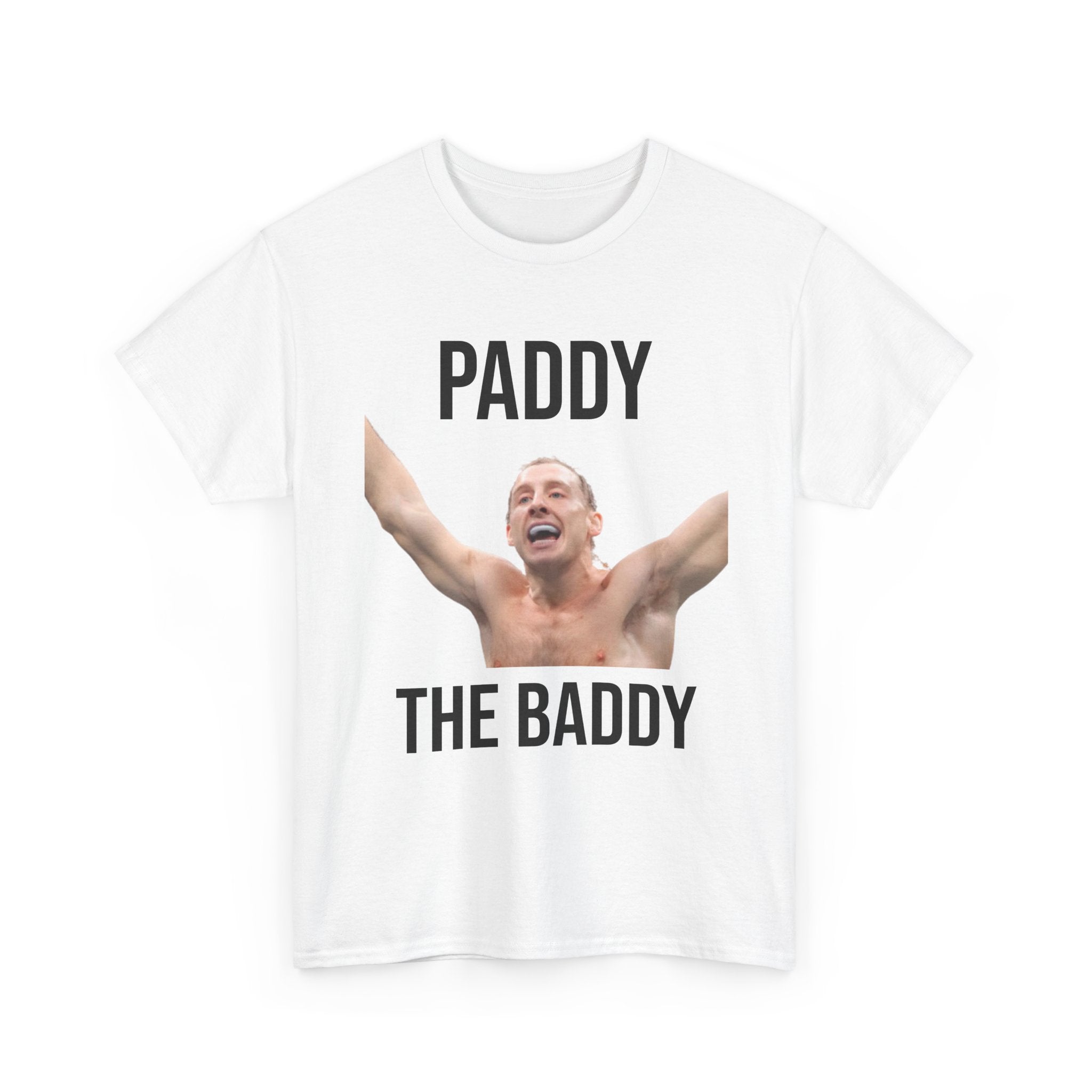 Paddy The Baddy T-Shirt — Funny MMA Fan Tee