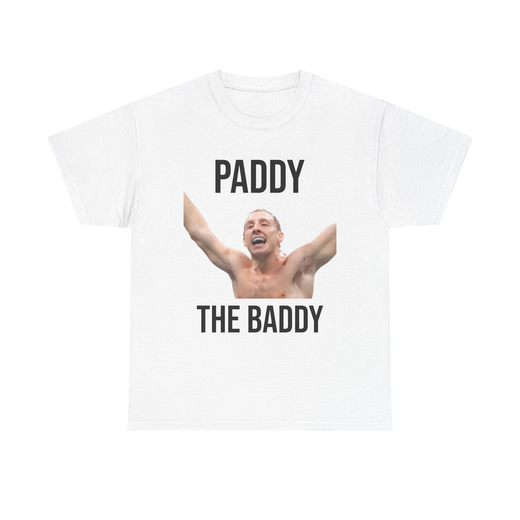 Paddy The Baddy T-Shirt — Funny MMA Fan Tee